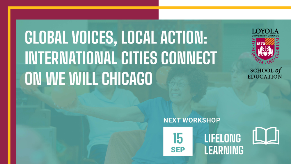 Global Voices, Local Action: International Cities Connect on We Will Chicago